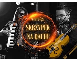 Bilety na koncert Skrzypek na dachu w Krakowie - 24-09-2023