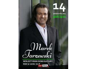 Bilety na koncert Marek Torzewski - Koncert Marka Torzewskiego w Wolsztynie - 14-10-2023