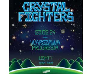 Bilety na koncert CRYSTAL FIGHTERS - LIGHT+ 2024 TOUR w Warszawie - 06-10-2024