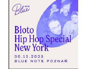 Bilety na koncert Błoto: Hip Hop Special - New York w Poznaniu - 30-11-2023