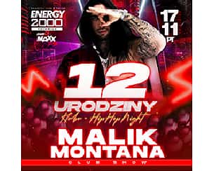 Bilety na koncert MALIK MONTANA - 12 URODZINY KLUBU ENERGY 2000 KATOWICE - 17-11-2023