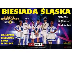 Bilety na kabaret Happy Jędrowski Show - Śląska Biesiada - Happy Jędrowski Show w Wschowie - 27-10-2023
