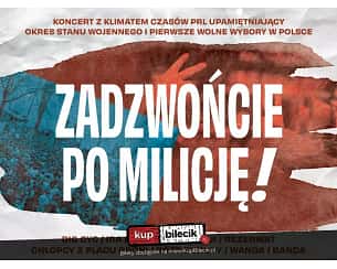 Bilety na koncert Zadzwońcie po Milicję - Koncert największych polskich gwiazd rocka z klimatem PRL-u w Katowicach - 25-11-2023