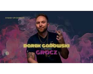 Bilety na koncert STAND-UP | Darek Gadowski w programie 'Gracz' - STAND-UP | Darek Gadowski w programie Gracz w Koszalinie - 08-10-2023 Bilety na koncert STAND-UP | Darek Gadowski w programie 'Gracz' - STAND-UP | Darek Gadowski w programie Gracz w Koszalinie - 08-10-2023