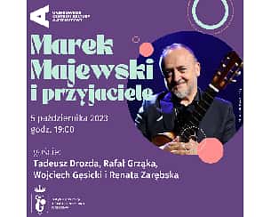 Bilety na koncert Marek Majewski i przyjaciele w Warszawie - 05-10-2023