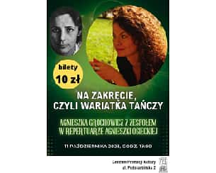 Bilety na koncert Na zakręcie, czyli Wariatka tańczy - koncert Agnieszki Grochowicz -zmiana repertuaru i tytułu! w Warszawie - 11-10-2023