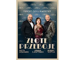 Bilety na koncert Złote Przeboje - Hanna Śleszyńska, Piotr Gąsowski, Robert Rozmus - Tercet czyli Kwartet w Pruszkowie - 12-10-2023