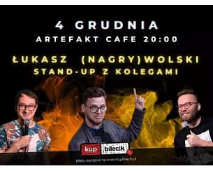 Bilety na koncert Stand-up: Tomek Machnicki, Łukasz Wolski, Krzysztof Kasparek - Nagranie materiału Łukasza Wolskiego - 04-12-2023