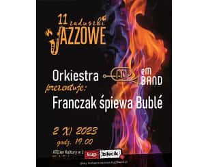 Bilety na koncert Zaduszki Jazzowe - eM Band - "Franczak śpiewa Bublé" w Jaworznie - 02-11-2023
