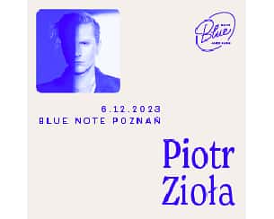 Bilety na koncert Piotr Zioła w Poznaniu - 06-12-2023