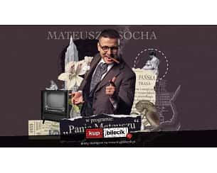 Bilety na kabaret Mateusz Socha - V TERMIN! Rzeszów/Jasionka: Mateusz Socha - "Panie Mateuszu" - 13-10-2023