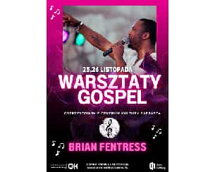 Bilety na koncert Warsztaty Gospel | Brian Fentress w Ostrzeszowie - 25-11-2023