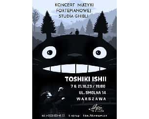 Bilety na koncert Toshiki Ishi: Muzyczną podróż do magicznego świata studia Ghibli w Warszawie - 07-10-2023 Bilety na koncert Toshiki Ishi: Muzyczną podróż do magicznego świata studia Ghibli w Warszawie - 07-10-2023