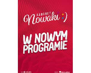 Bilety na kabaret Nowaki - W nowym programie w Koninie - 07-10-2023