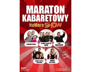 Bilety na kabaret Maraton Kabaretowy HuMore Show w Gliwicach - 14-01-2024