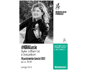 Bilety na koncert #GRALesie. Sylwia Biernat z zespołem w Zalesiu Górnym - 18-10-2023