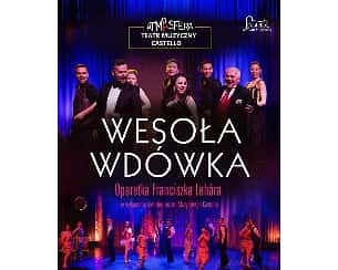 Bilety na spektakl Wesoła Wdówka - Teatr Muzyczny Castello - Rybnik - 06-11-2021