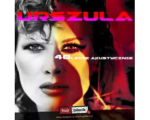 Bilety na koncert Urszula - Największe Przeboje Akustycznie, Koncert z zespołem w Mińsku Mazowieckim - 27-10-2023 Bilety na koncert Urszula - Największe Przeboje Akustycznie, Koncert z zespołem w Mińsku Mazowieckim - 27-10-2023