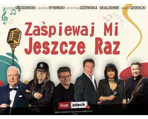 Bilety na koncert Zaśpiewaj Mi Jeszcze Raz! w Gdańsku - 07-12-2023