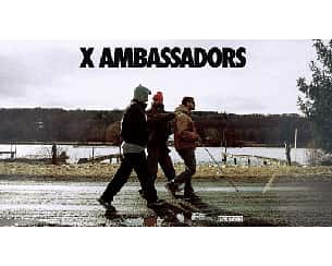 Bilety na koncert X-Ambassadors - Townie Tour w Warszawie - 20-02-2024