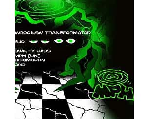 Bilety na koncert ŚWIĘTY BASS feat. MPH (UK) | Transformator we Wrocławiu - 06-10-2023