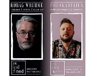 Bilety na koncert Redefined: Robag Wruhme | Phunkadelica w Warszawie - 14-10-2023
