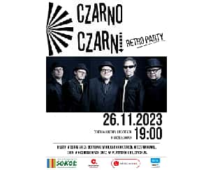 Bilety na koncert Czarno Czarni Retro Party  w Koziegłowach - 26-11-2023