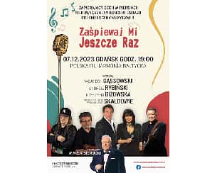 Bilety na koncert Zaśpiewaj Mi Jeszcze Raz w Gdańsku - 08-10-2024