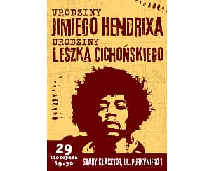 Bilety na koncert Urodziny Jimiego Hendrixa - urodziny Leszka Cichońskiego we Wrocławiu - 29-11-2023
