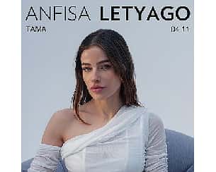 Bilety na koncert ANFISA LETYAGO | TAMA | POZNAŃ - 04-11-2023