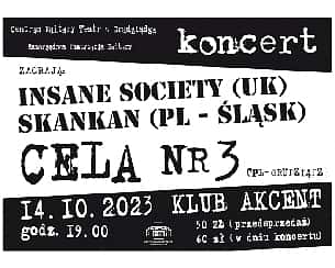 Bilety na koncert Cela nr 3, Insane Society, Skankan – koncert w Grudziądzu - 14-10-2023
