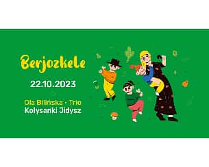 Bilety na koncert “Berjozkele - Kołysanki Jidysz” | Ola Bilińska Trio | 22.10.2023 | Dzieciaki na Piętrze 2023 | Poznań - 22-10-2023