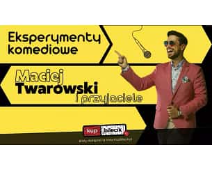 Bilety na kabaret Eksperymenty komediowe Macieja Twarowskiego - "Męskie Dranie" | Wrocław, stand-up muzyczny, K.A.S.A x Maciej Twarowski - 16-12-2023