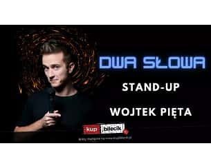Bilety na koncert Stand-up Wojtek Pięta - Chorzów ! - 21-11-2023