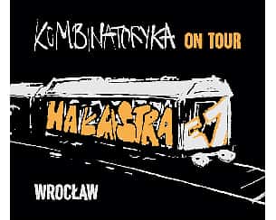 Bilety na koncert KOMBINATORYKA ON TOUR / WROCŁAW - 10-11-2023