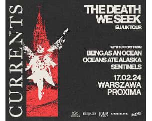 Bilety na koncert CURRENTS - The Death We Seek EU/UK Tour 2024 | Warszawa - 17-02-2024