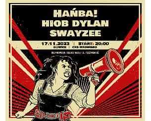 Bilety na koncert Hańba! - Hiob Dylan - SWAYZEE w Gliwicach - 17-11-2023