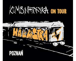 Bilety na koncert KOMBINATORYKA ON TOUR / POZNAŃ - 11-11-2023