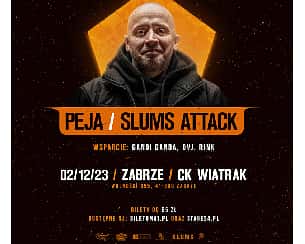 Bilety na koncert PEJA/SLUMS ATTACK | ZABRZE - 02-12-2023