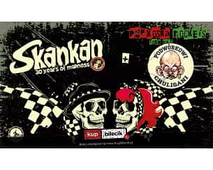 Bilety na koncert Skankan & Podwórkowi Chuligani - Punk'o'Ska Rockets Tour Vol. 2: Skankan & Podwórkowi Chuligani w Bydgoszczy - 25-11-2023
