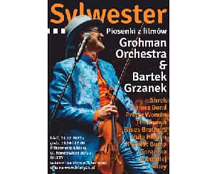 Bilety na koncert Piosenki z filmów - Grohman Orchestra & Bartek Grzanek w Łodzi - 31-12-2023