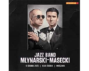 Bilety na koncert Jazz Band Młynarski-Masecki w Warszawie - 13-12-2023