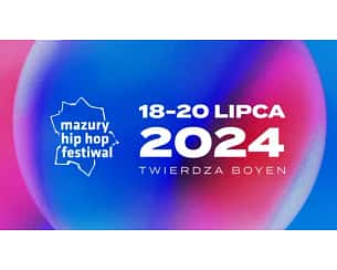 Mazury Hip Hop Festiwal 2024 - Mazury Hip Hop Festiwal 2024 - karnety
