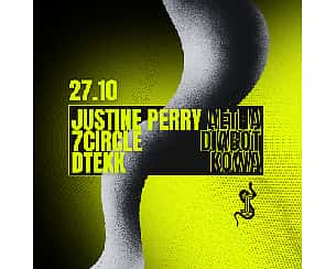 Bilety na koncert SZ1: Justine Perry (DE) / 7CIRCLE (IT) / Dtekk / Aetha / Diabot / Kowa w Krakowie - 27-10-2023