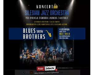 Bilety na koncert Silesian Jazz Orchestra - Blues Brothers SHOW w Nowej Rudzie - 04-11-2023
