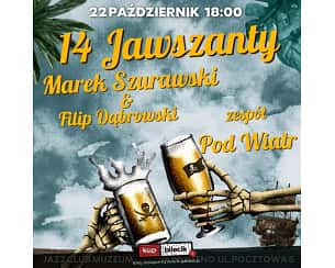 Bilety na koncert Jawszanty - Marek Szurawski & Filip Dąbrowski oraz zespół Pod Wiatr w Jaworznie - 22-10-2023