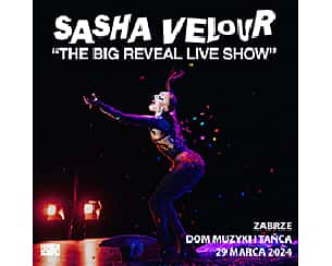 Bilety na spektakl Sasha Velour - The Big Reveal Live Show - Zabrze - 29-03-2024