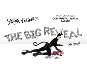 Bilety na koncert Sasha Velour - The Big Reveal Live Show w Zabrzu - 29-03-2024