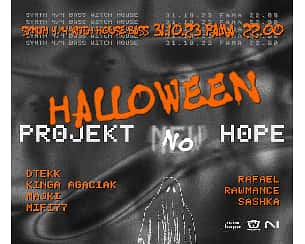 Bilety na koncert Projekt No Hope: HALLOWEEN w Białymstoku - 31-10-2023