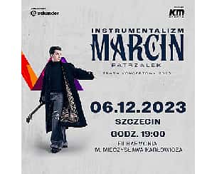 Bilety na koncert Marcin Patrzałek - Instrumentalizm | Szczecin - 06-12-2023
